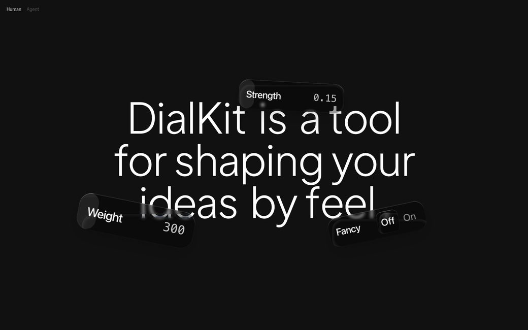 dialkit.dev homepage, DialKit is a tool for shaping your ideas by feel, with three floating dials for Strength, Weight and Fancy