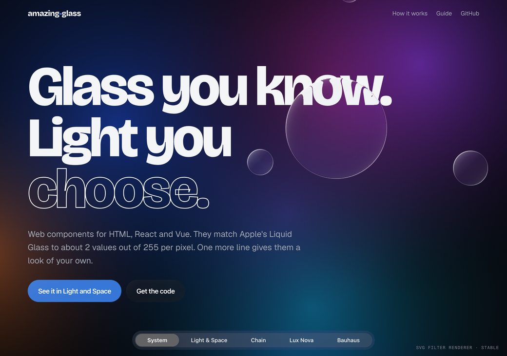 Amazing Glass homepage: the headline Glass you know. Light you choose., with clear glass bubbles bending the text and background behind them
